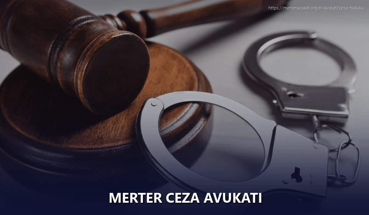Merter Ceza Avukatı