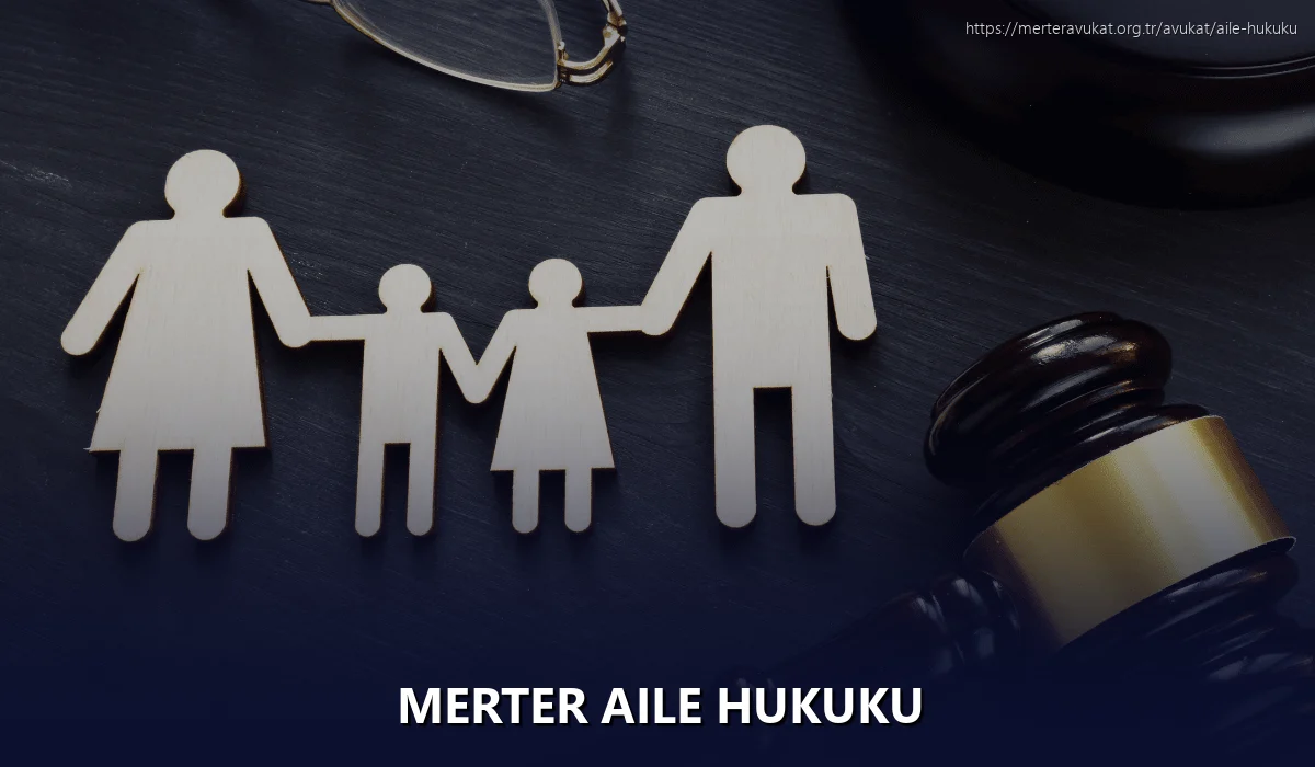 Merter Aile Hukuku
