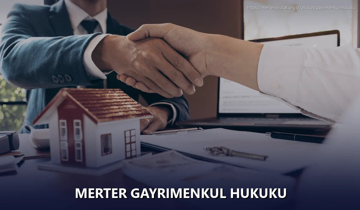 Merter Gayrimenkul Hukuku