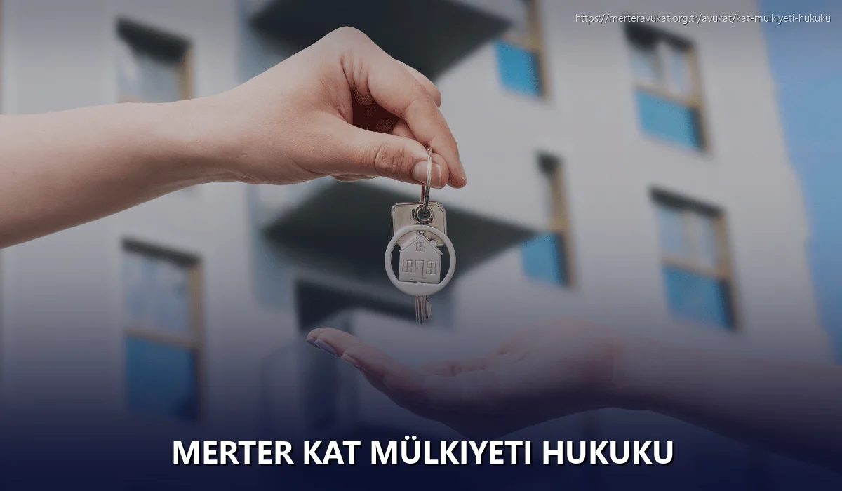Merter Kat Mülkiyeti Hukuku