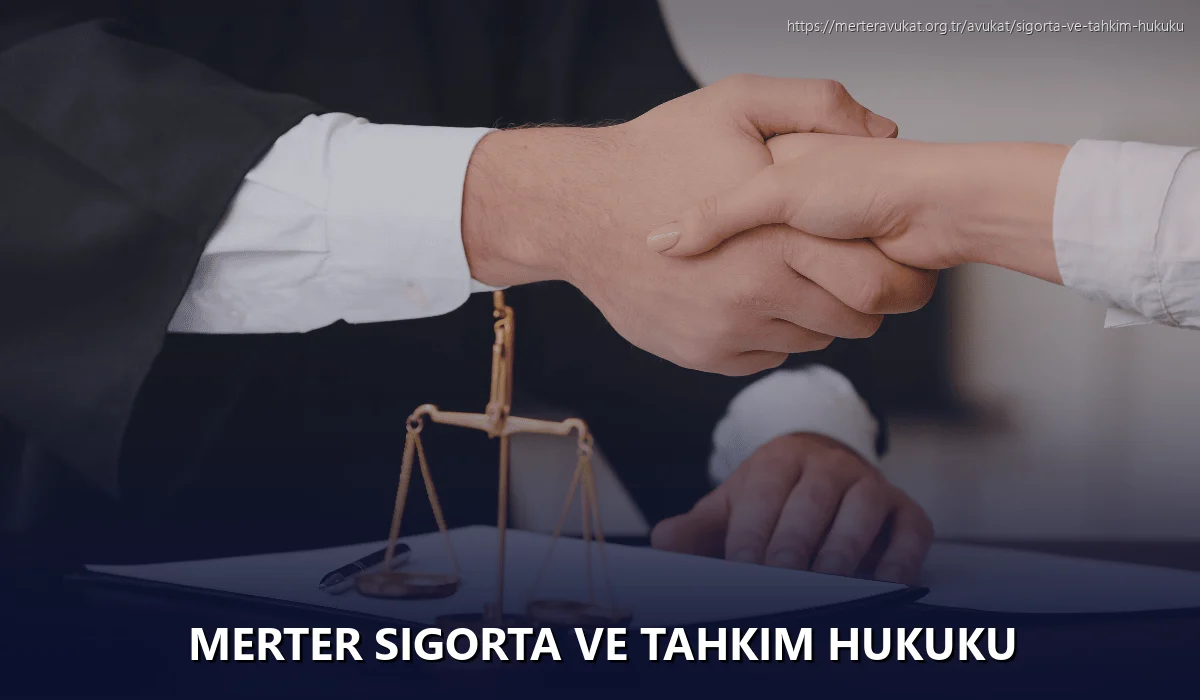 Merter Sigorta ve Tahkim Hukuku